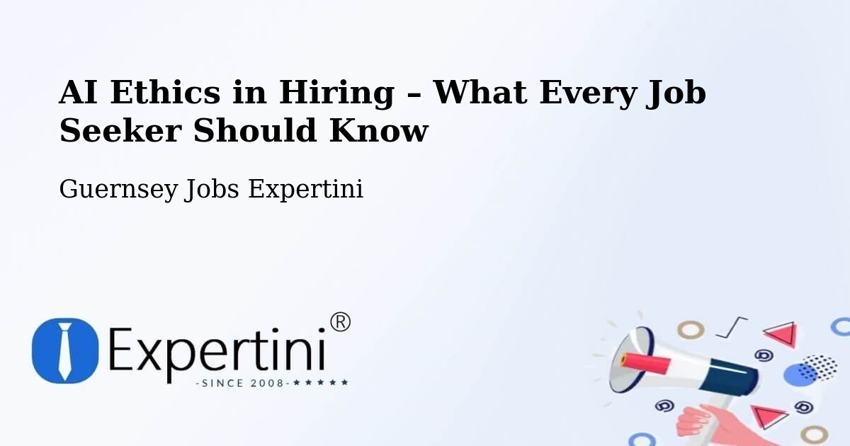 AI Ethics in Recruitment & Hiring – Les Quartiers - Les Quartiers, Guernsey Jobs Expertini