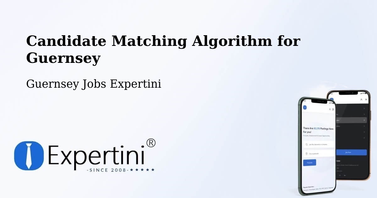 Candidate Matching Algorithm Overview – Les Quartiers - Guernsey Jobs Expertini