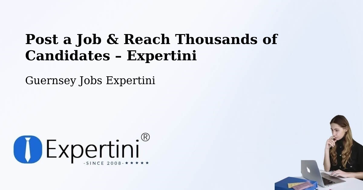 Post a Job in Les Quartiers – Hire the Right Talent - Les Quartiers, Guernsey Jobs Expertini