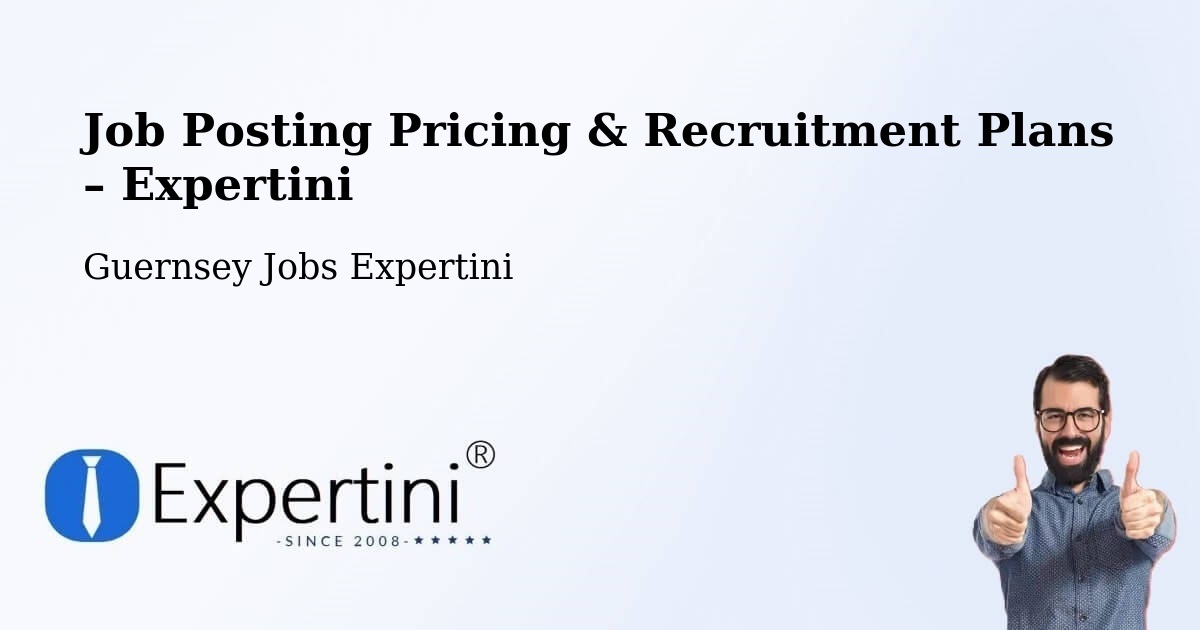 Job Posting Pricing & Recruitment Plans – Les Quartiers - Les Quartiers, Guernsey Jobs Expertini